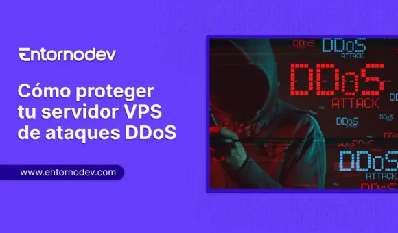 Cómo proteger tu servidor VPS de ataques DDoS