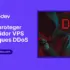 Cómo proteger tu servidor VPS de ataques DDoS