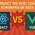 React vs Vue: cuál dominará en 2025