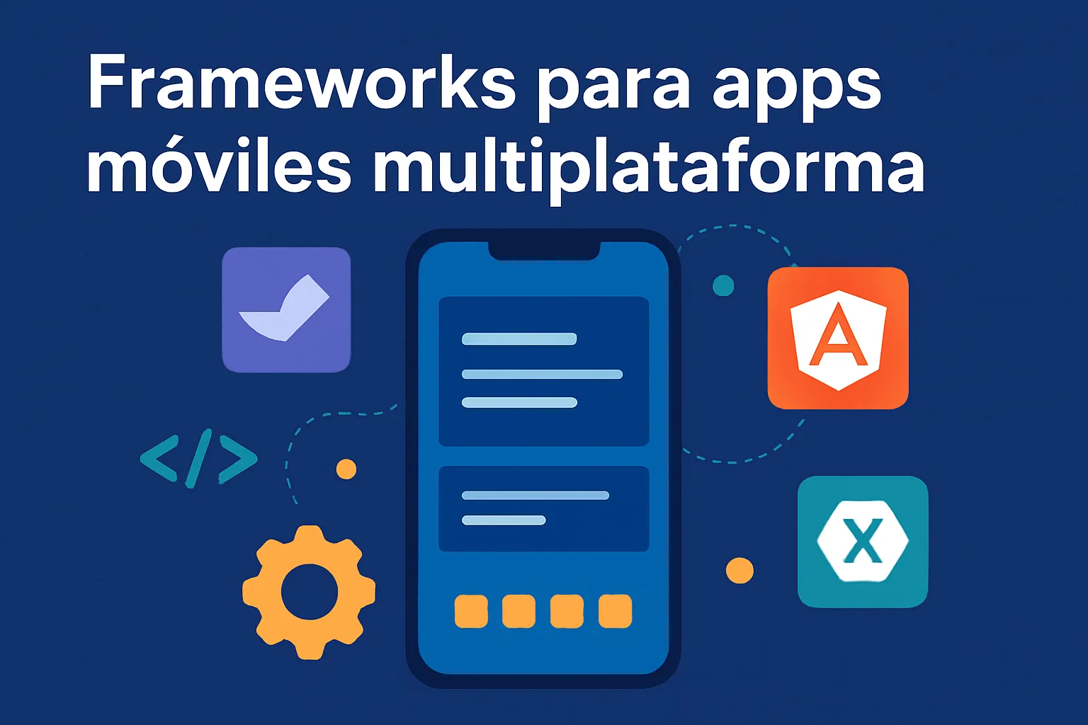 frameworks para apps móviles multiplataforma
