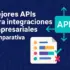 mejores APIs para integraciones empresariales comparativa