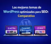 Los Mejores Temas De WordPress Optimizados Para Seo Comparativa