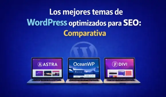 Los Mejores Temas De WordPress Optimizados Para Seo Comparativa